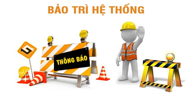 Bảo trì hệ thống cũng khiến bạn không cách nào truy cập tài khoản