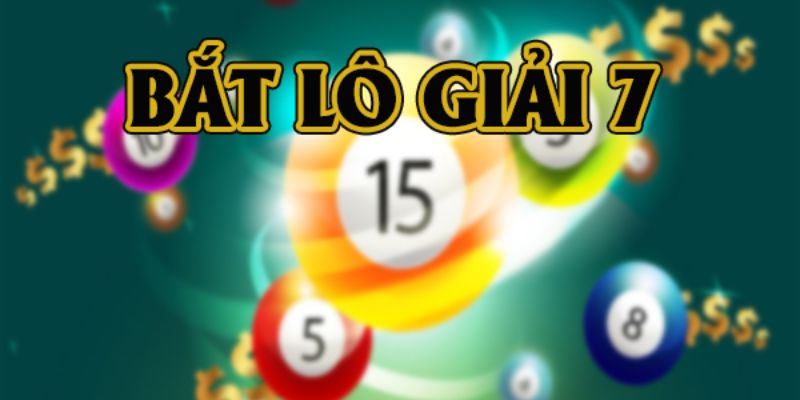 Bí kíp bắt lô giải 7 siêu hiệu quả được chia sẻ từ các chuyên gia