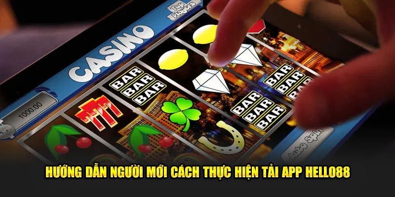 Chi tiết về cách tải app Hello88 về điện thoại